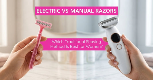 Electric vs Manual Razors: Which Traditional Shaving Method Is Best for Women? - Solys