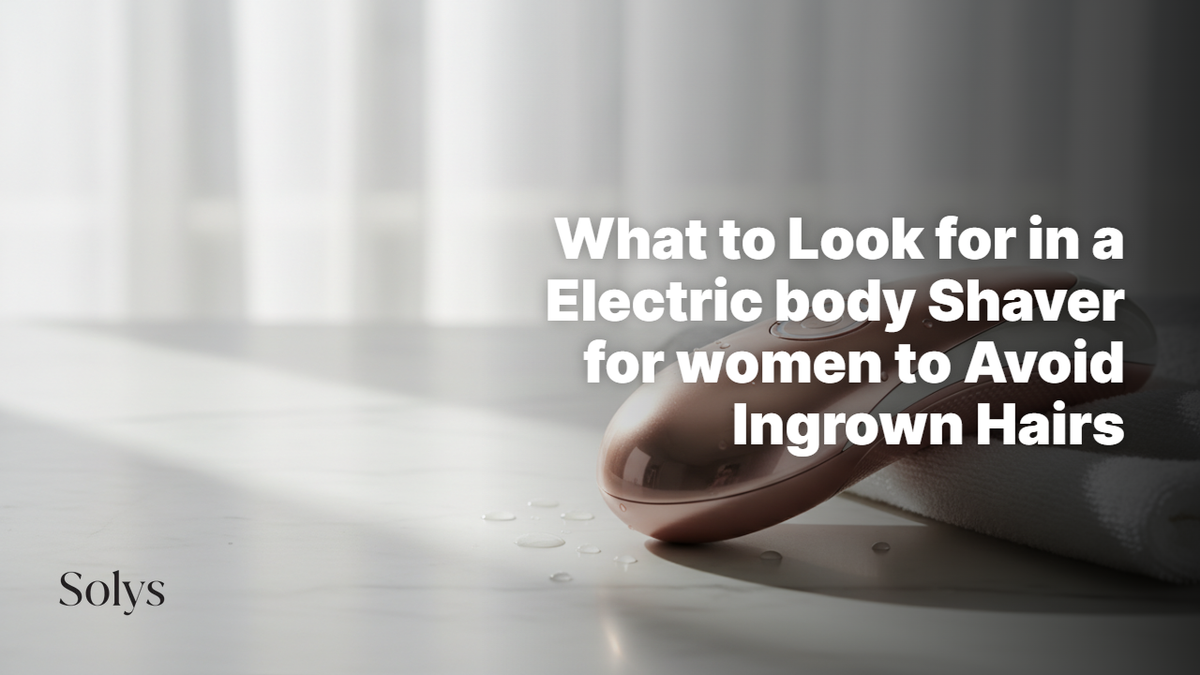 What to Look for in an Electric body Shaver for women to Avoid Ingrown Hairs
