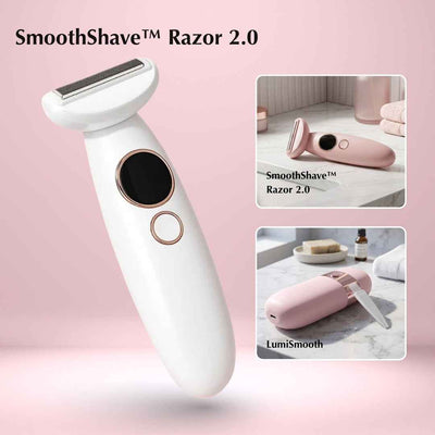 SmoothShave™ Razor 2.0 and LumiSmooth